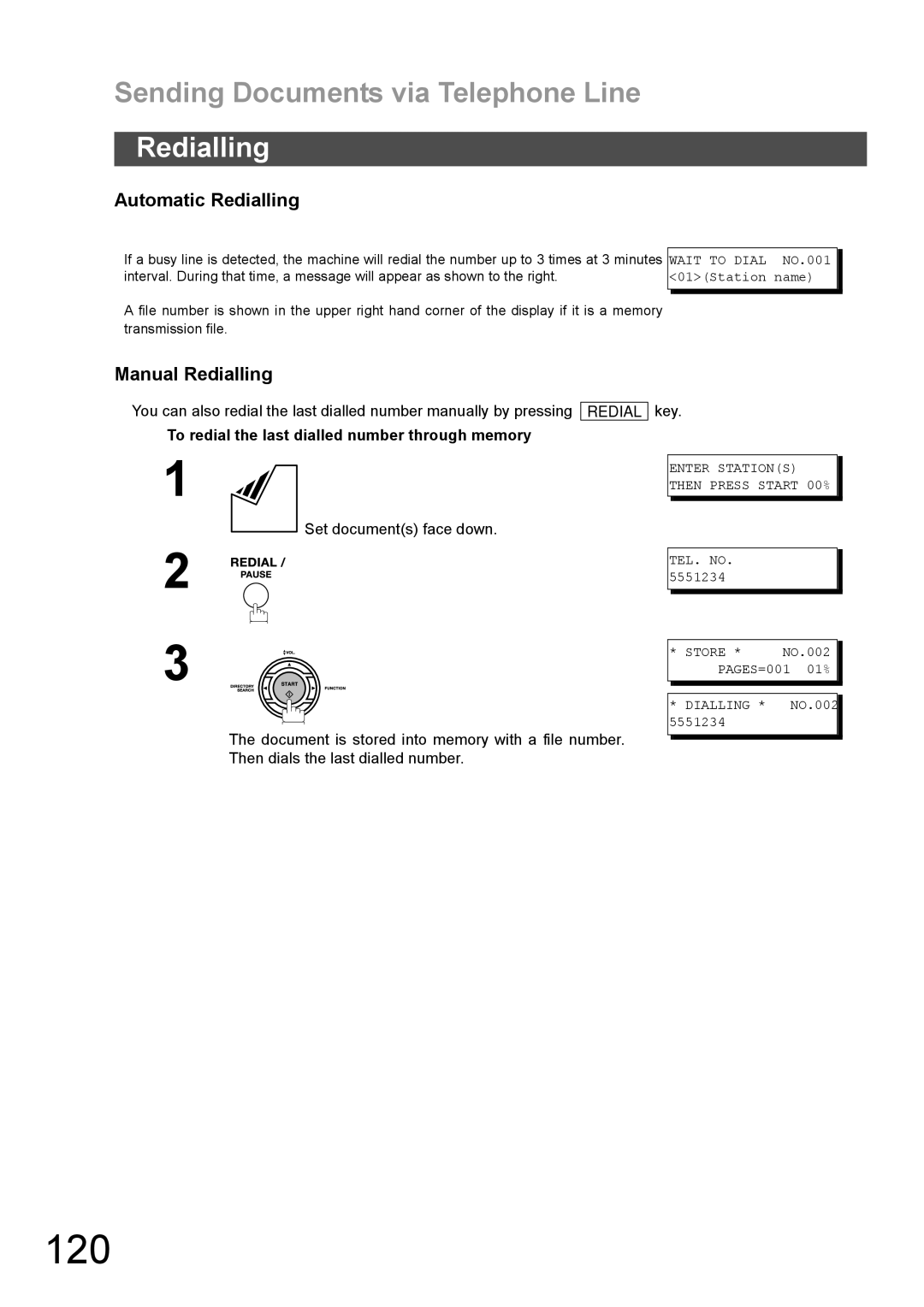 Panasonic DX-600 120, Automatic Redialling, Manual Redialling, To redial the last dialled number through memory 