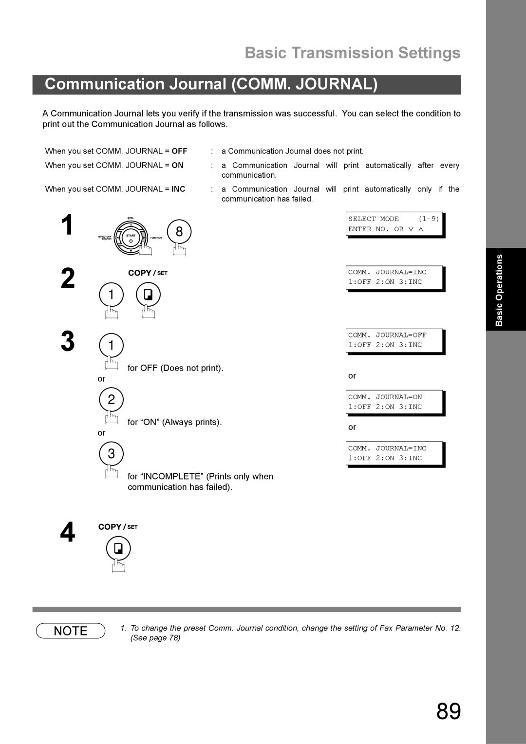 Panasonic DX-600 appendix Communication Journal COMM. Journal, Select Mode Enter NO. or ∨ ∧ COMM. JOURNAL=INC 1OFF 2ON 3INC 