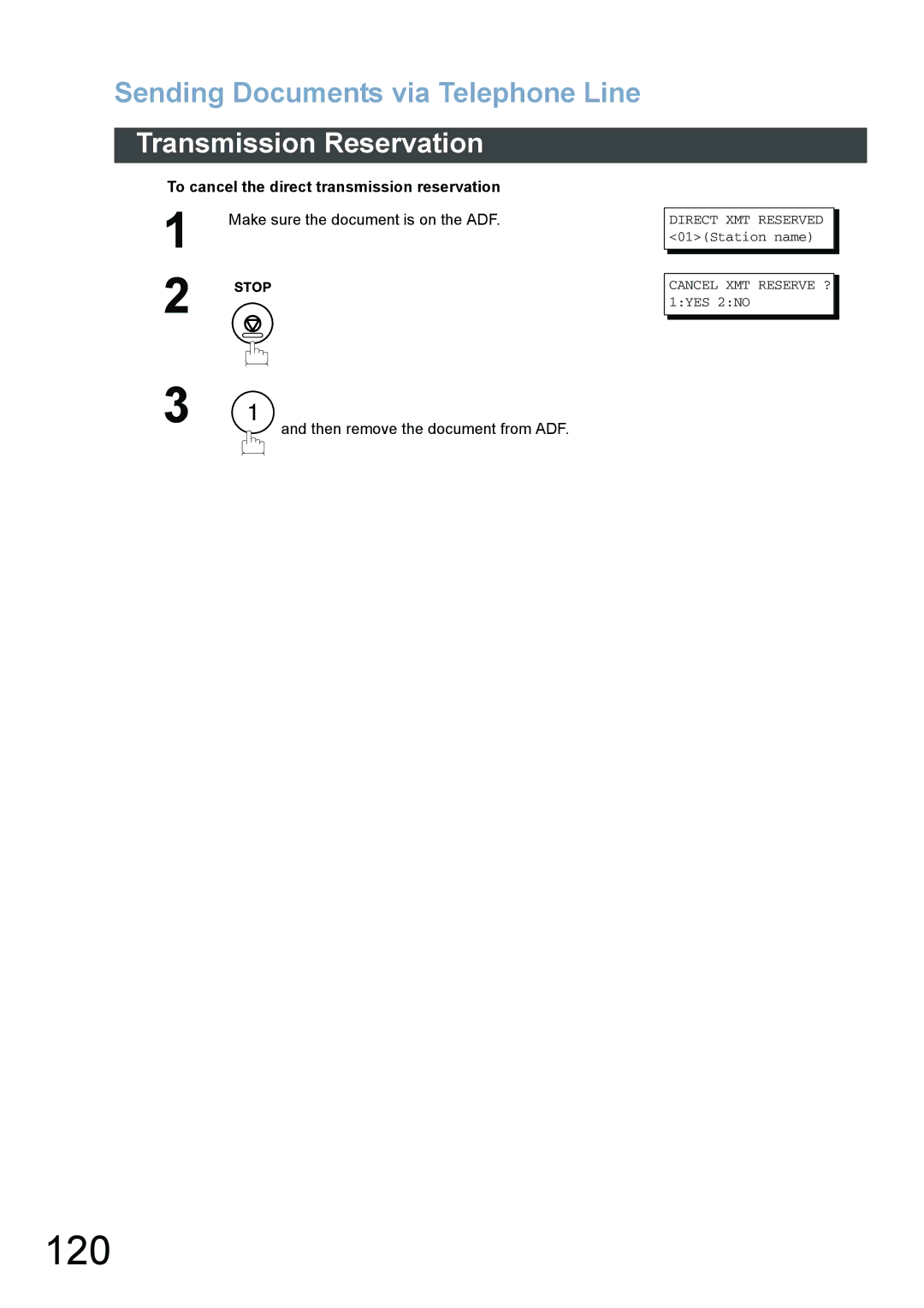 Panasonic DX-800 appendix 120, Then remove the document from ADF, Cancel XMT Reserve ? 1YES 2NO 