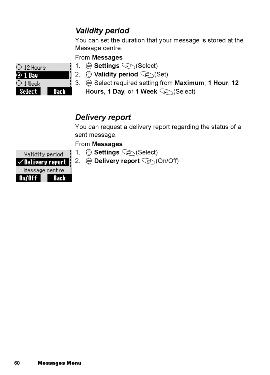 Panasonic EB-A100 manual Delivery report, From Messages 4Settings ASelect 4Validity period ASet 