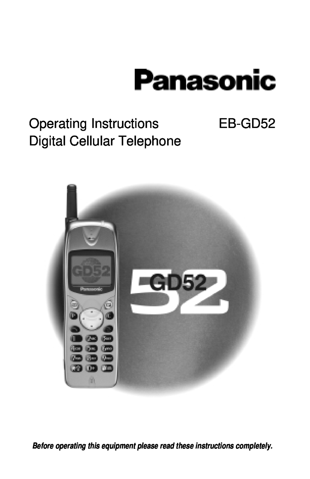 Panasonic EB-GD52 operating instructions Operating Instructions, Digital Cellular Telephone 