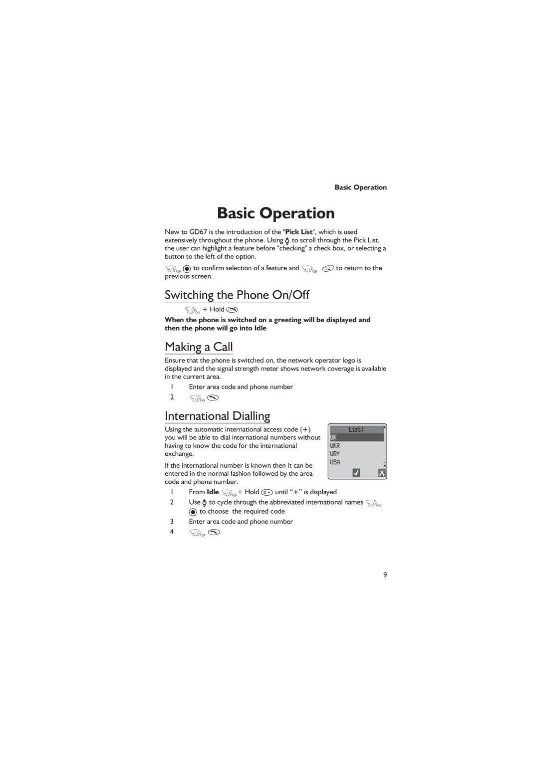 Panasonic EB-GD67 operating instructions Basic Operation, Switching the Phone On/Off, Making a Call, International Dialling 