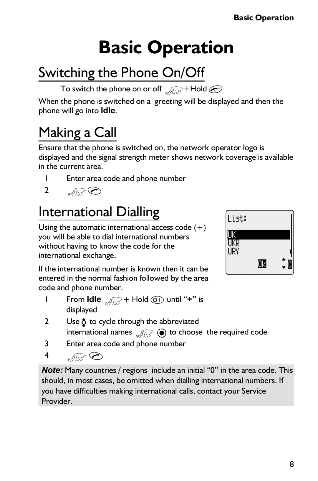 Panasonic EB-GD75 operating instructions Basic Operation, Switching the Phone On/Off, Making a Call, International Dialling 