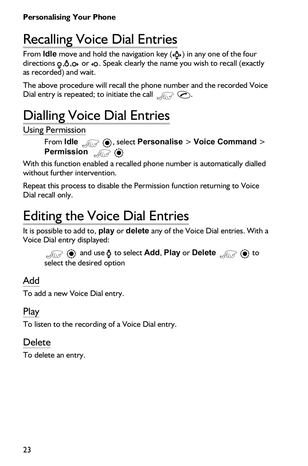 Panasonic EB-GD75 Recalling Voice Dial Entries, Dialling Voice Dial Entries, Editing the Voice Dial Entries, Add, Play 