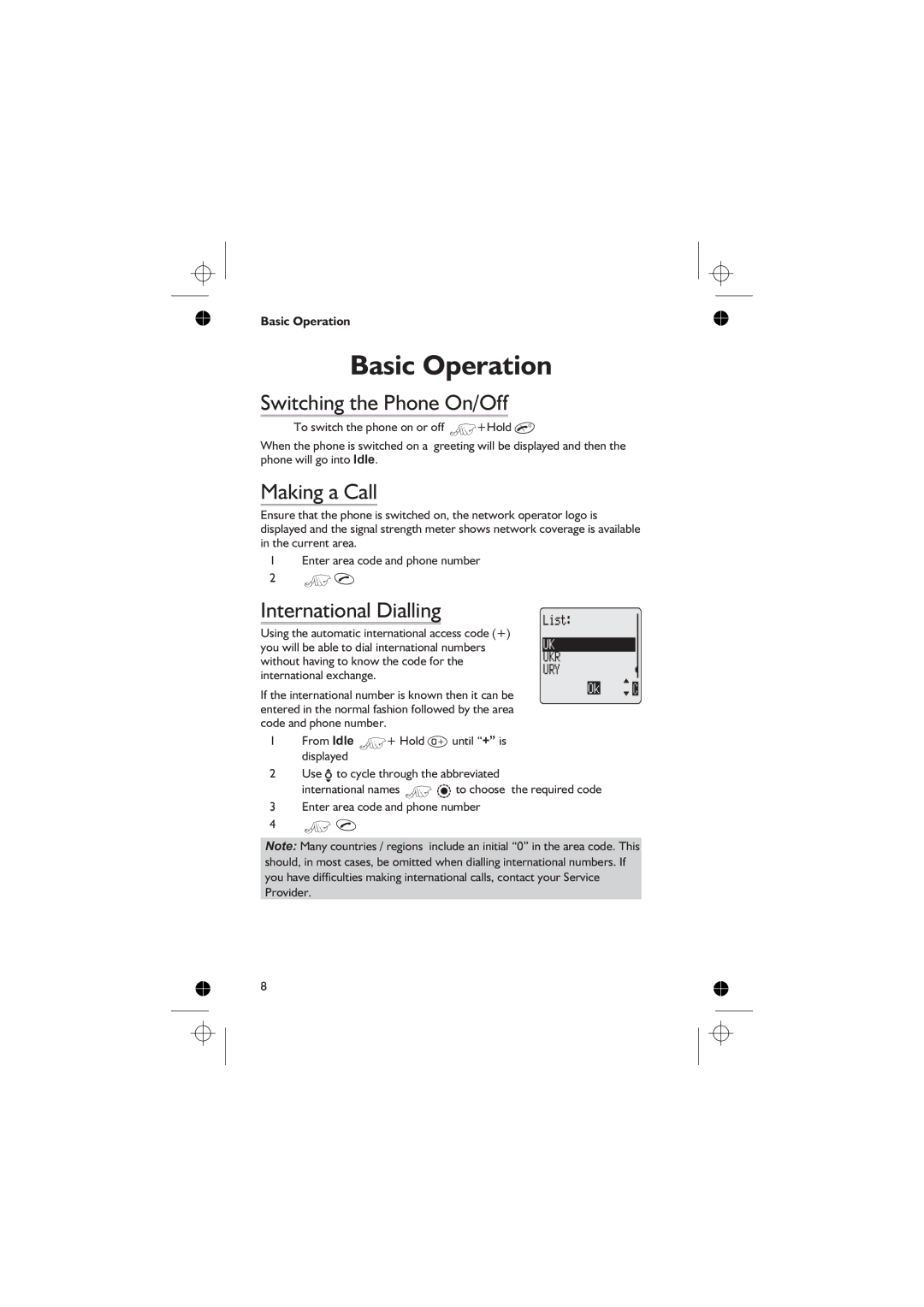 Panasonic EB-GD76 operating instructions Basic Operation, Switching the Phone On/Off, Making a Call, International Dialling 