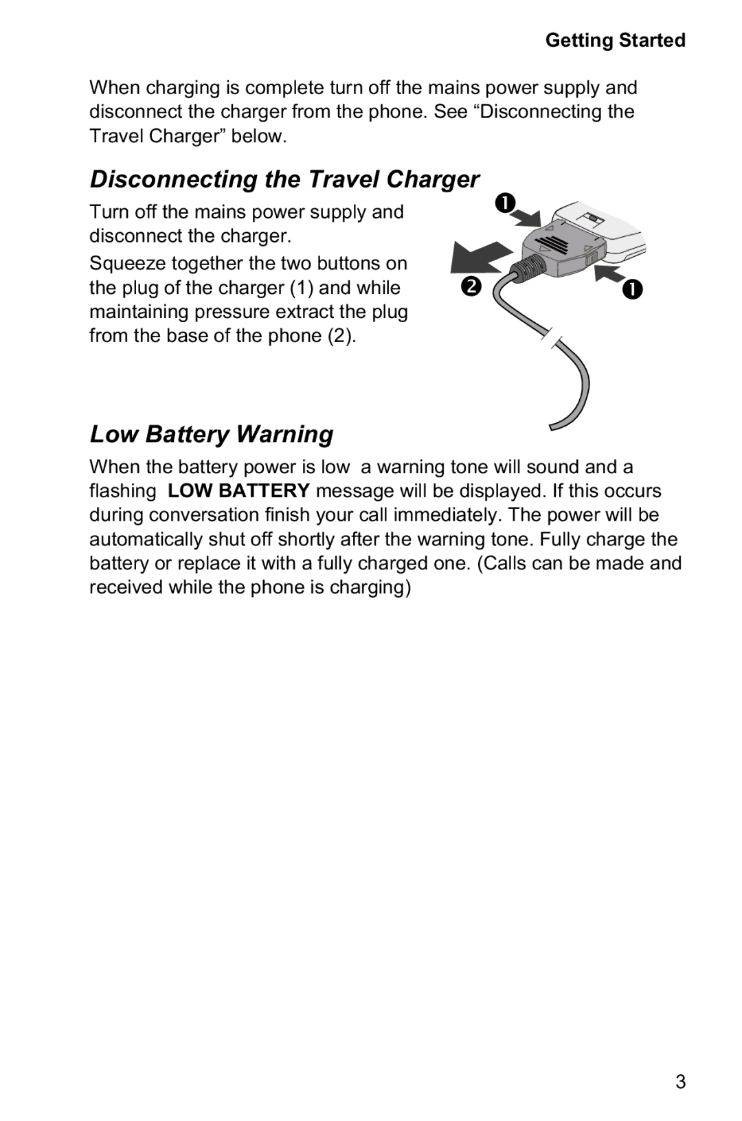 Panasonic EB-GD95 operating instructions Disconnecting the Travel Charger, Low Battery Warning 