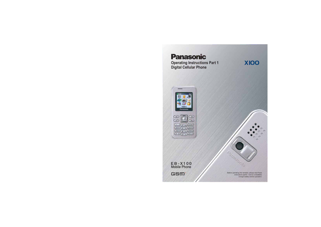 Panasonic EB-X100 operating instructions Operating Instructions Part Digital Cellular Phone 