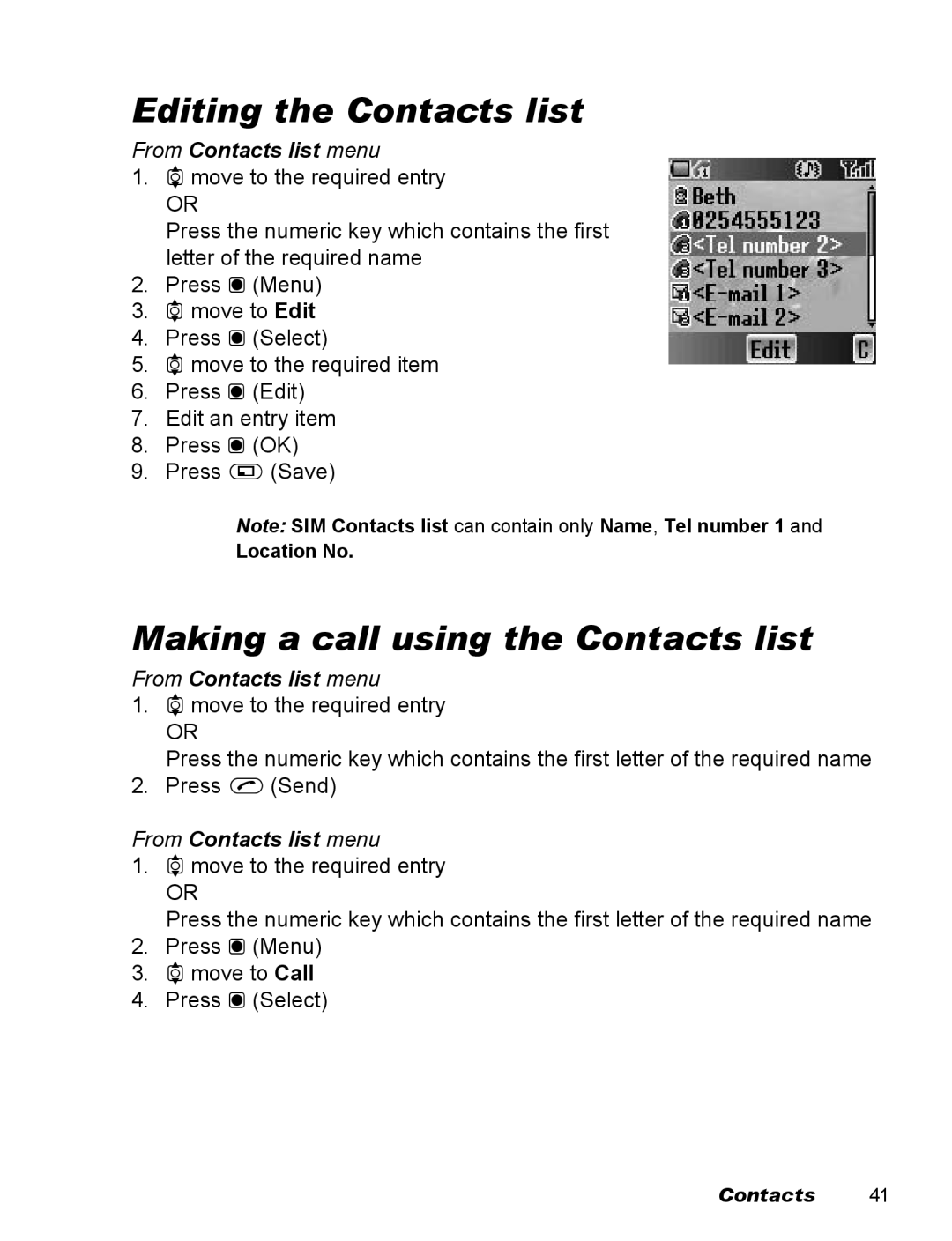 Panasonic EB-X100 operating instructions Editing the Contacts list, Making a call using the Contacts list 