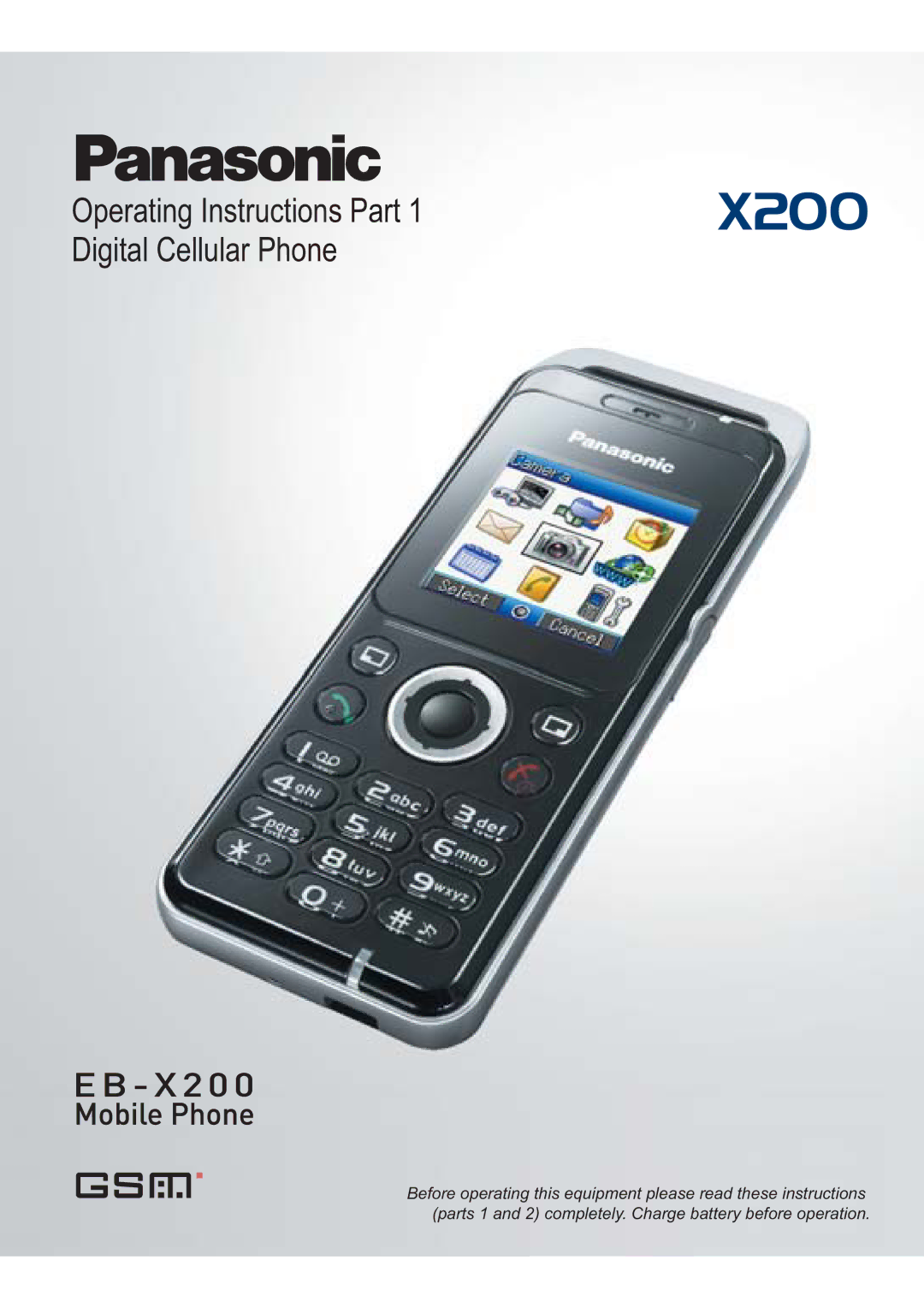 Panasonic EB-X200 operating instructions Operating Instructions Part Digital Cellular Phone 