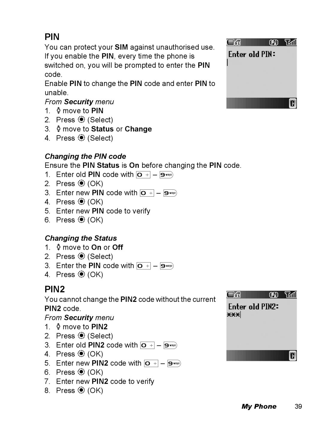 Panasonic EB-X500 operating instructions 4move to Status or Change, Changing the PIN code, Changing the Status 