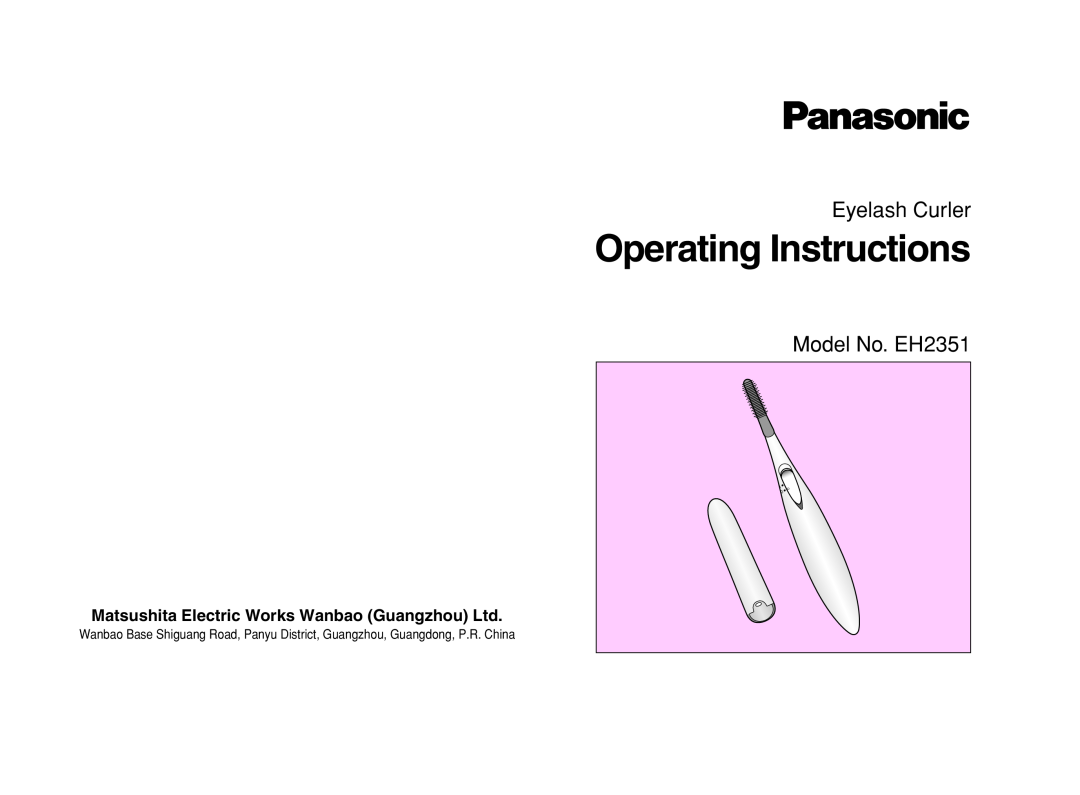 Panasonic operating instructions Operating Instructions, Eyelash Curler, Model No. EH2351 