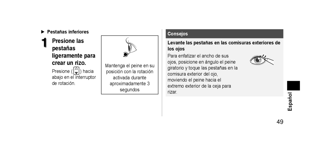 Panasonic EHSE60 operating instructions Pestañas inferiores, Levante las pestañas en las comisuras exteriores de los ojos 