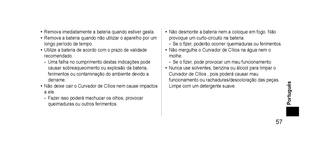 Panasonic EHSE60 operating instructions Se o fizer, poderão ocorrer queimaduras ou ferimentos 