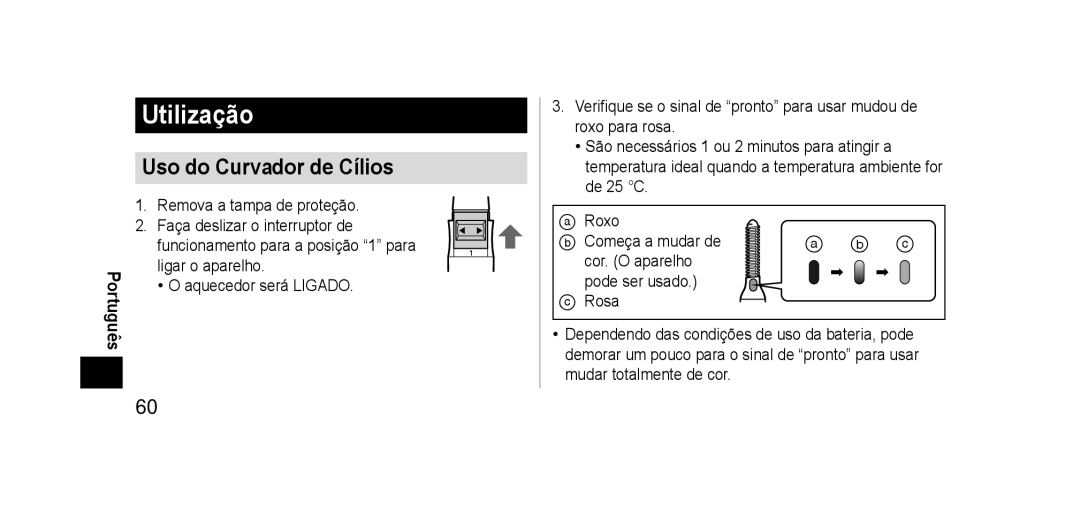 Panasonic EHSE60 operating instructions Utilização, Uso do Curvador de Cílios 