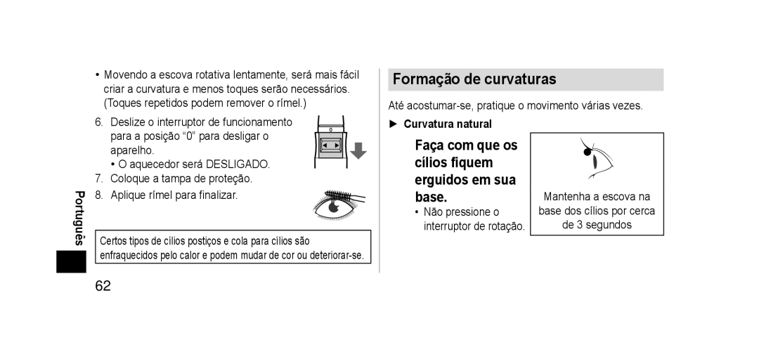 Panasonic EHSE60 operating instructions Formação de curvaturas, Curvatura natural 