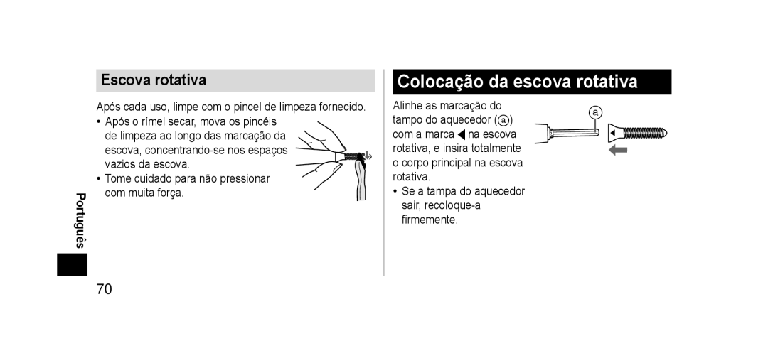 Panasonic EHSE60 operating instructions Colocação da escova rotativa, Escova rotativa 