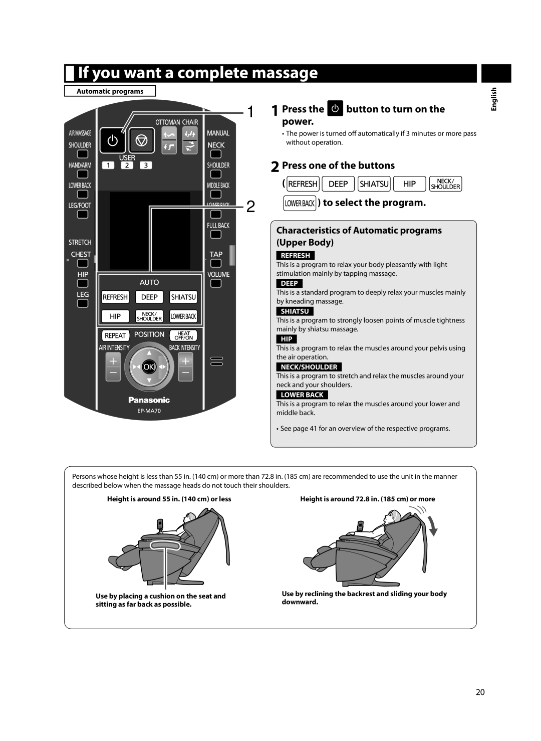 Panasonic EP-MA70 If you want a complete massage, Press the button to turn on the power, Press one of the buttons 