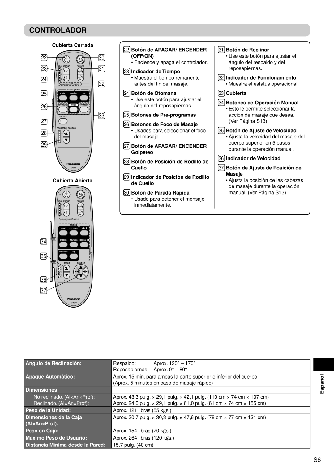 Panasonic EP1080 manual Controlador, Ángulo de Reclinación, Apague Automático, Dimensiones, No reclinado. Al×An×Prof 