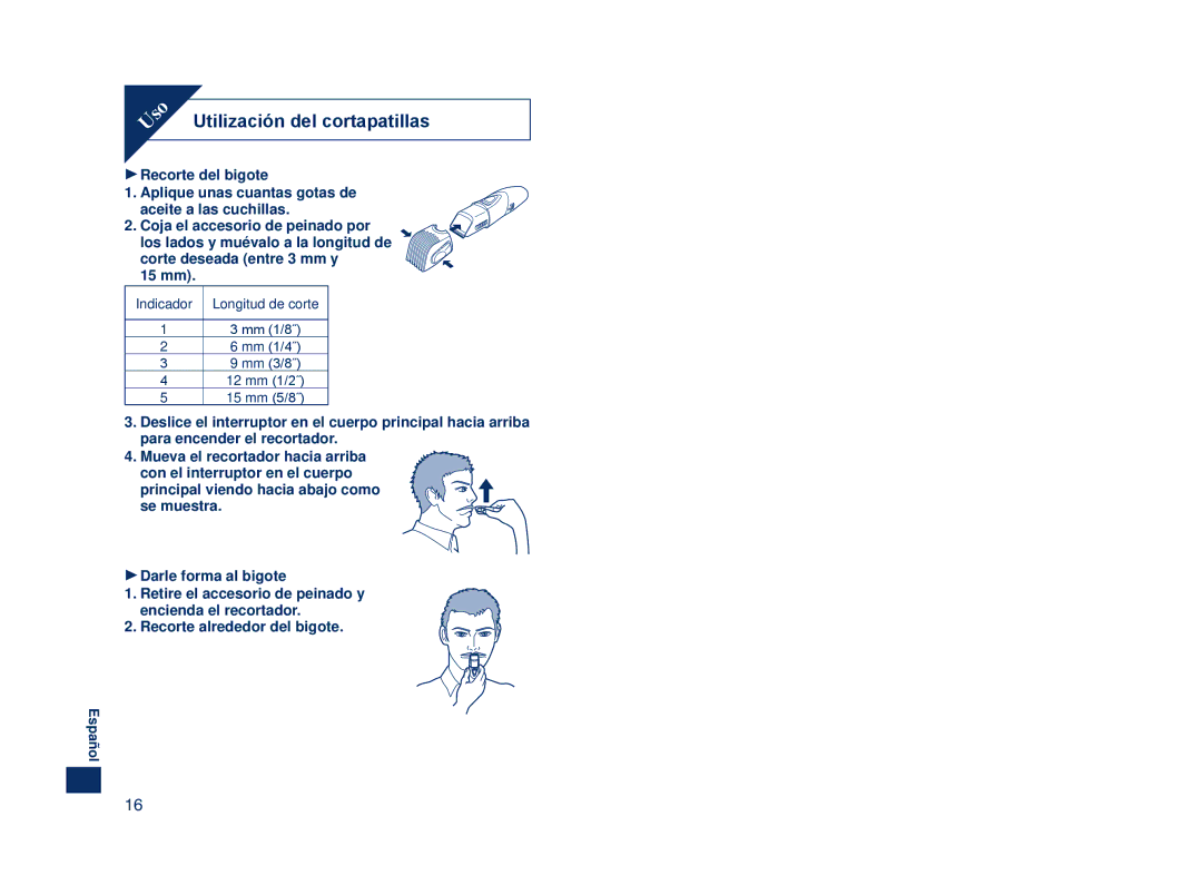 Panasonic ER2403 operating instructions Utilización del cortapatillas, Recorte alrededor del bigote 