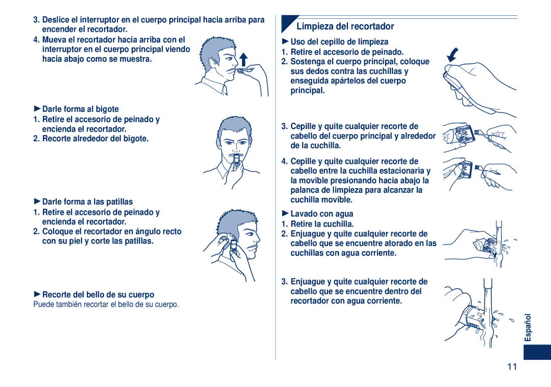 Panasonic ER2405 operating instructions Darle forma al bigote, Recorte alrededor del bigote Darle forma a las patillas 