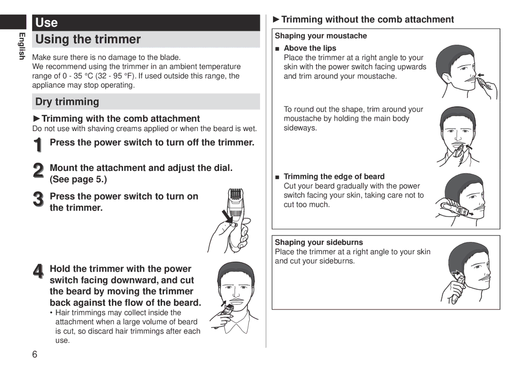 Panasonic ERGB40 Shaping your moustache Above the lips, Trimming the edge of beard, Shaping your sideburns 