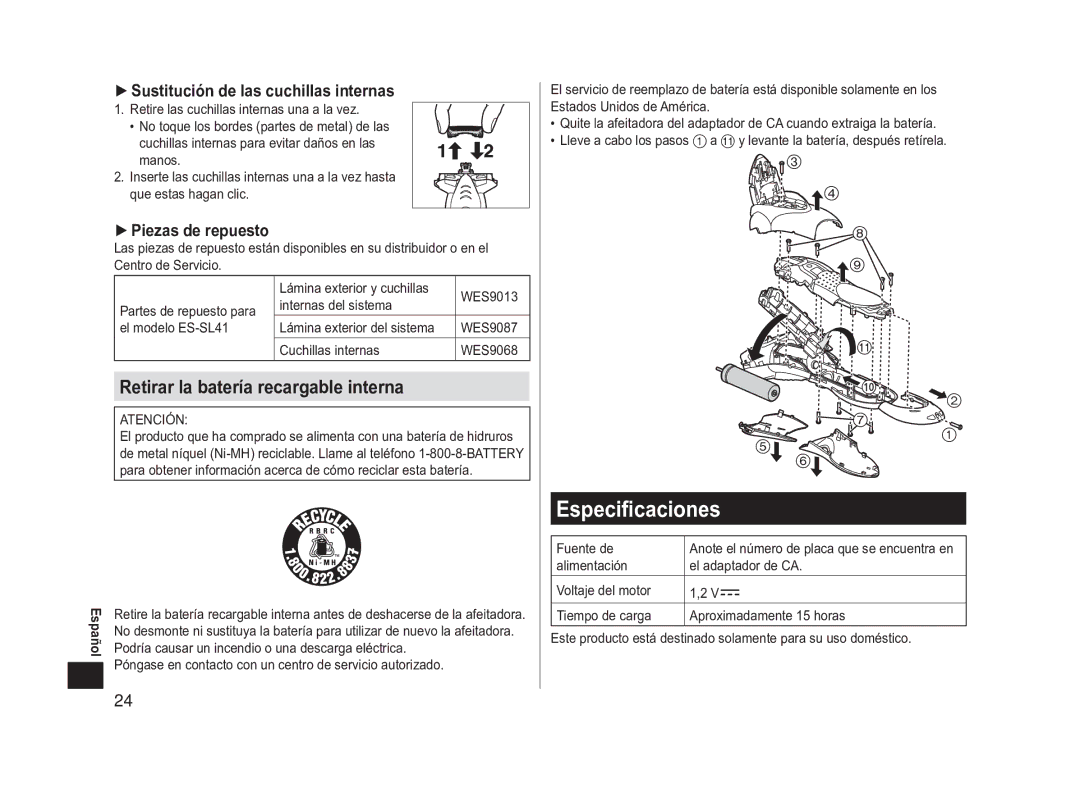 Panasonic ES-SL41 operating instructions Especificaciones, Sustitución de las cuchillas internas, Piezas de repuesto 