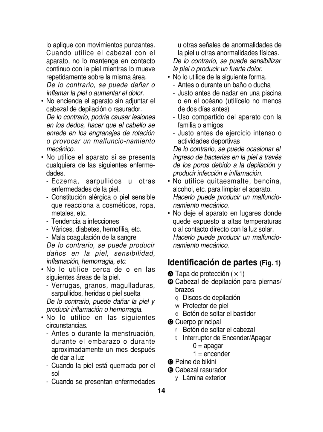 Panasonic ES2015 operating instructions Identificación de partes Fig, No lo utilice en las siguientes circunstancias 