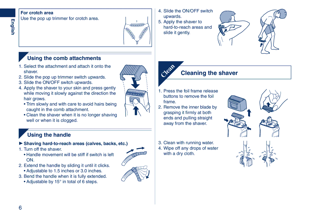 Panasonic ES2262 operating instructions Cleaning the shaver, Using the comb attachments, Using the handle, For crotch area 