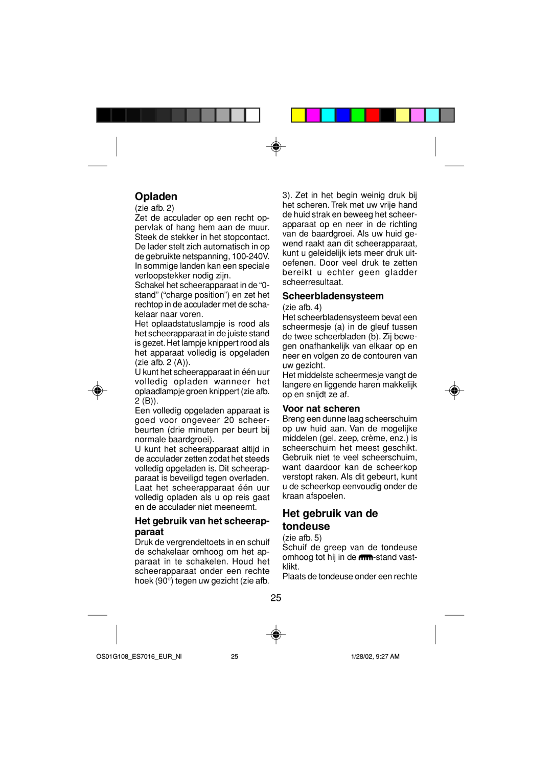 Panasonic ES7016 Het gebruik van de tondeuse, Het gebruik van het scheerap- paraat, Scheerbladensysteem, Voor nat scheren 