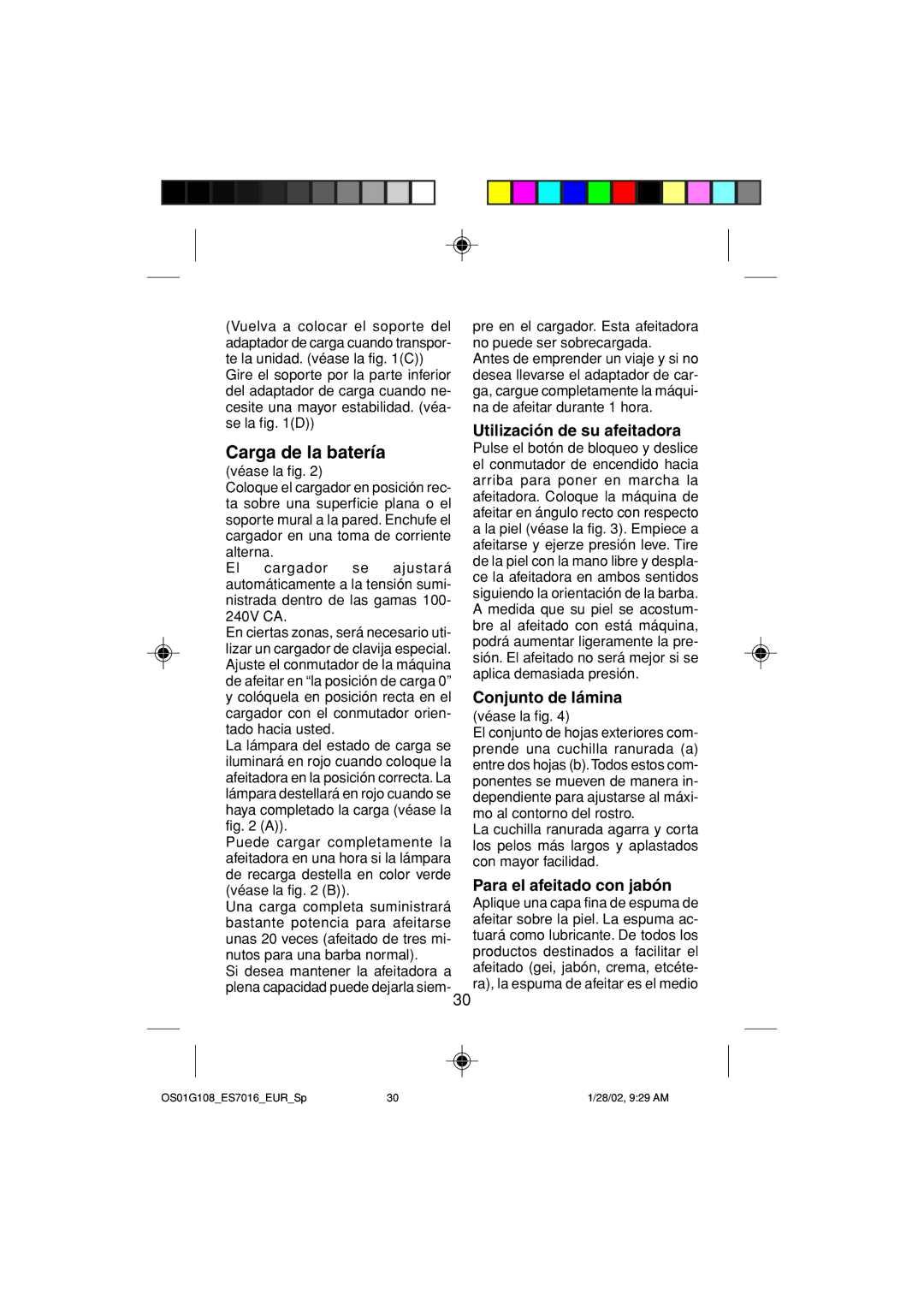 Panasonic ES7016 Carga de la batería, Utilización de su afeitadora, Conjunto de lámina, Para el afeitado con jabón 