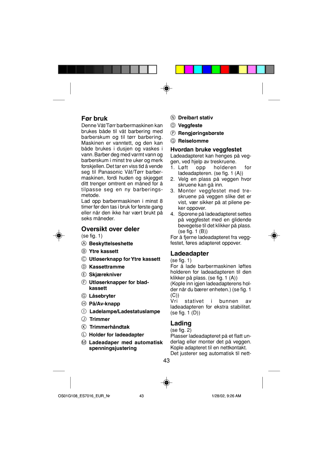 Panasonic ES7016 operating instructions Før bruk, Oversikt over deler, Ladeadapter, Lading, Hvordan bruke veggfestet 