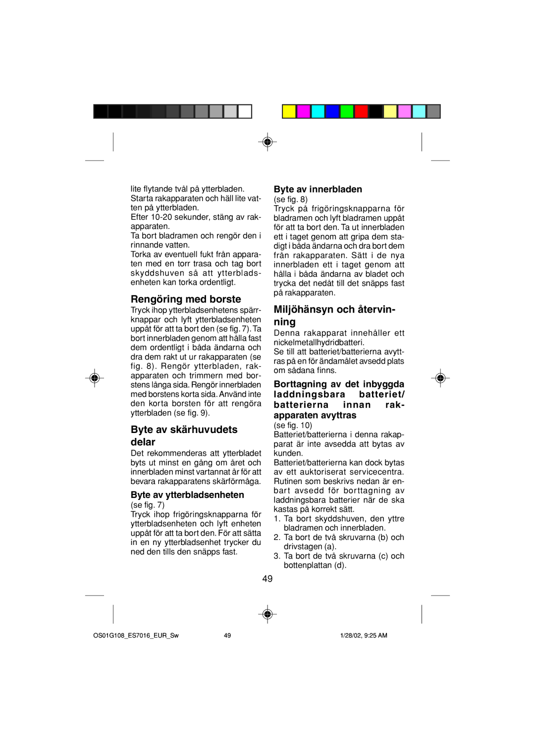 Panasonic ES7016 Rengöring med borste, Byte av skärhuvudets delar, Miljöhänsyn och återvin- ning, Byte av innerbladen 