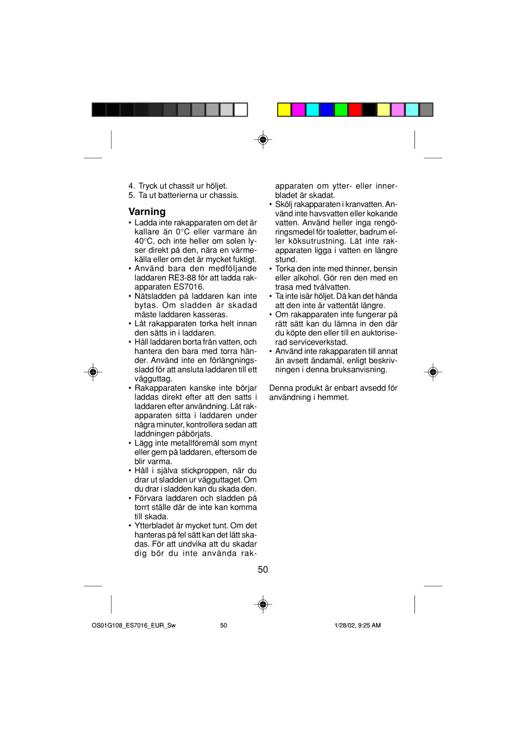 Panasonic ES7016 operating instructions Varning, Tryck ut chassit ur höljet Ta ut batterierna ur chassis 