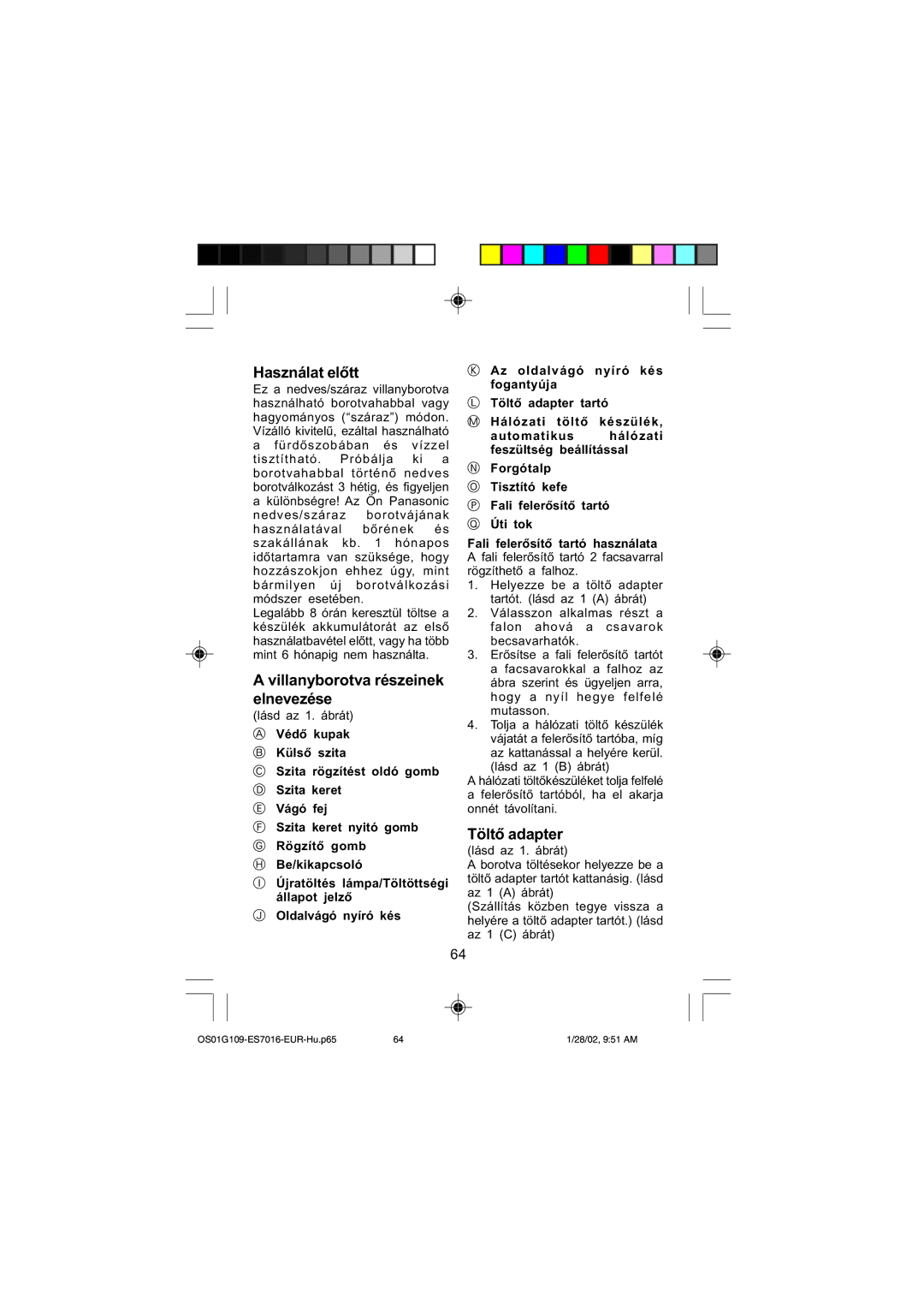 Panasonic ES7016 Használat előtt, Villanyborotva részeinek elnevezése, Töltő adapter lásd az 1. ábrát 