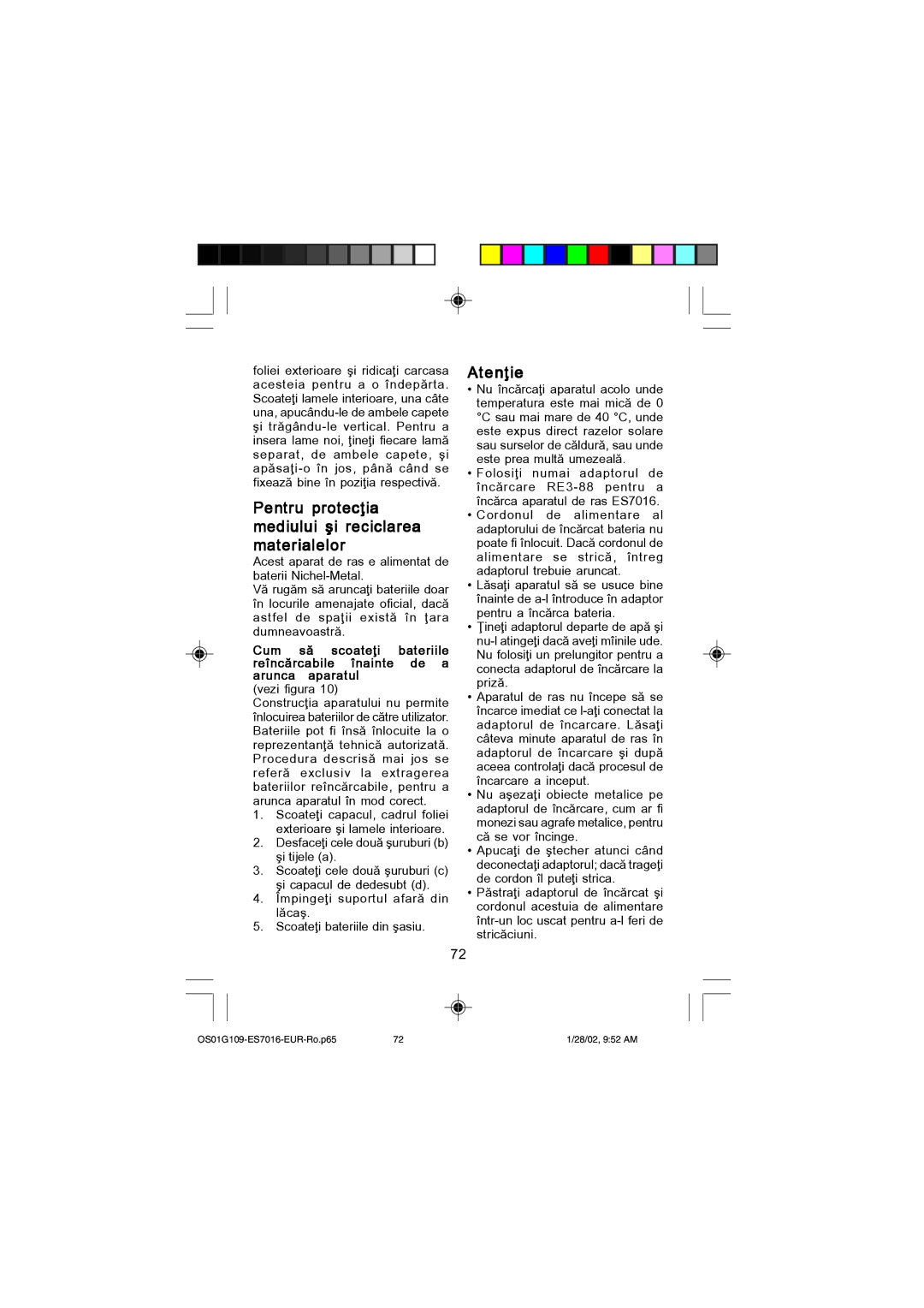 Panasonic ES7016 operating instructions Pentru protec\ia mediului i reciclarea materialelor, Aten\ie 