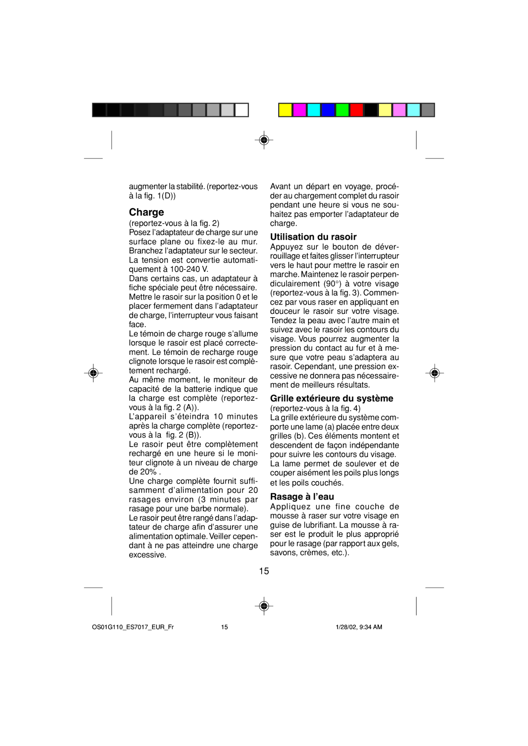 Panasonic ES7017 operating instructions Utilisation du rasoir, Grille extérieure du système, Rasage à l’eau 