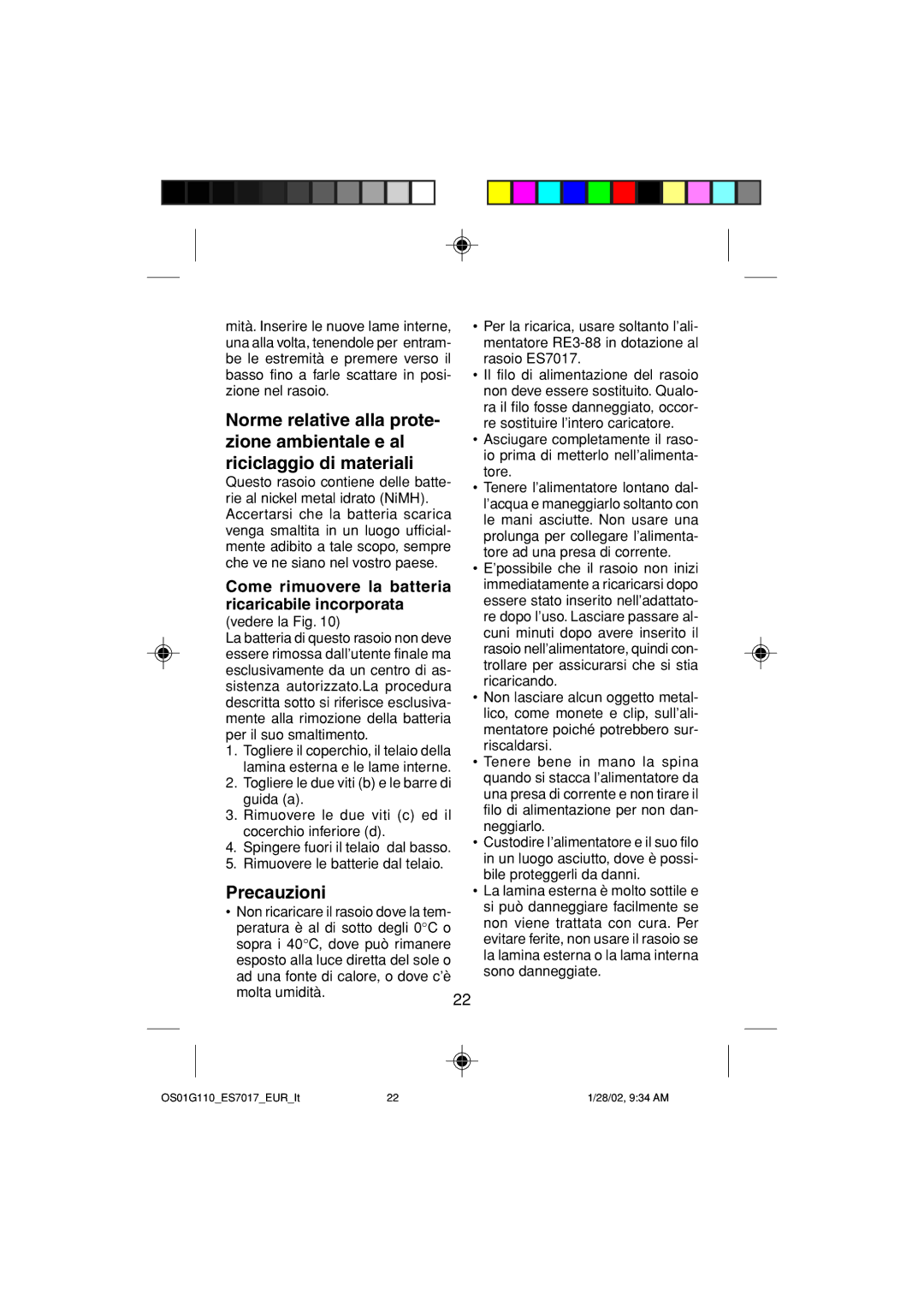 Panasonic ES7017 operating instructions Precauzioni, Come rimuovere la batteria ricaricabile incorporata 