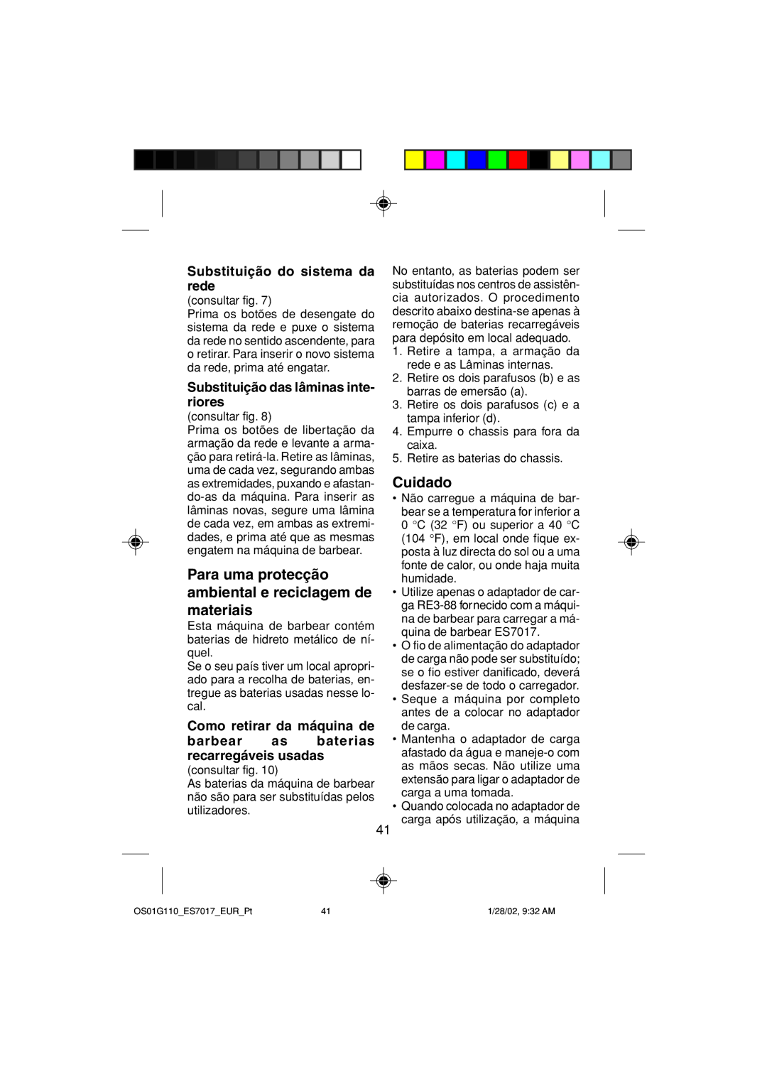 Panasonic ES7017 Para uma protecção ambiental e reciclagem de materiais, Substituição do sistema da rede 