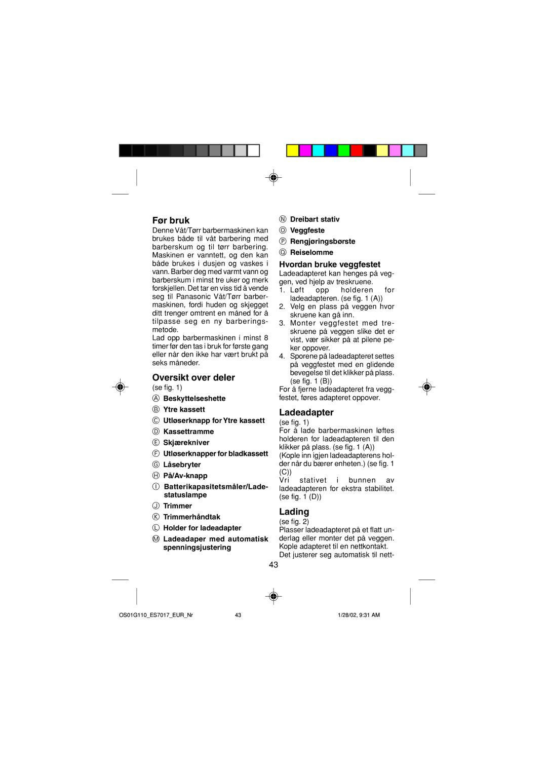 Panasonic ES7017 operating instructions Før bruk, Oversikt over deler, Ladeadapter, Lading, Hvordan bruke veggfestet 