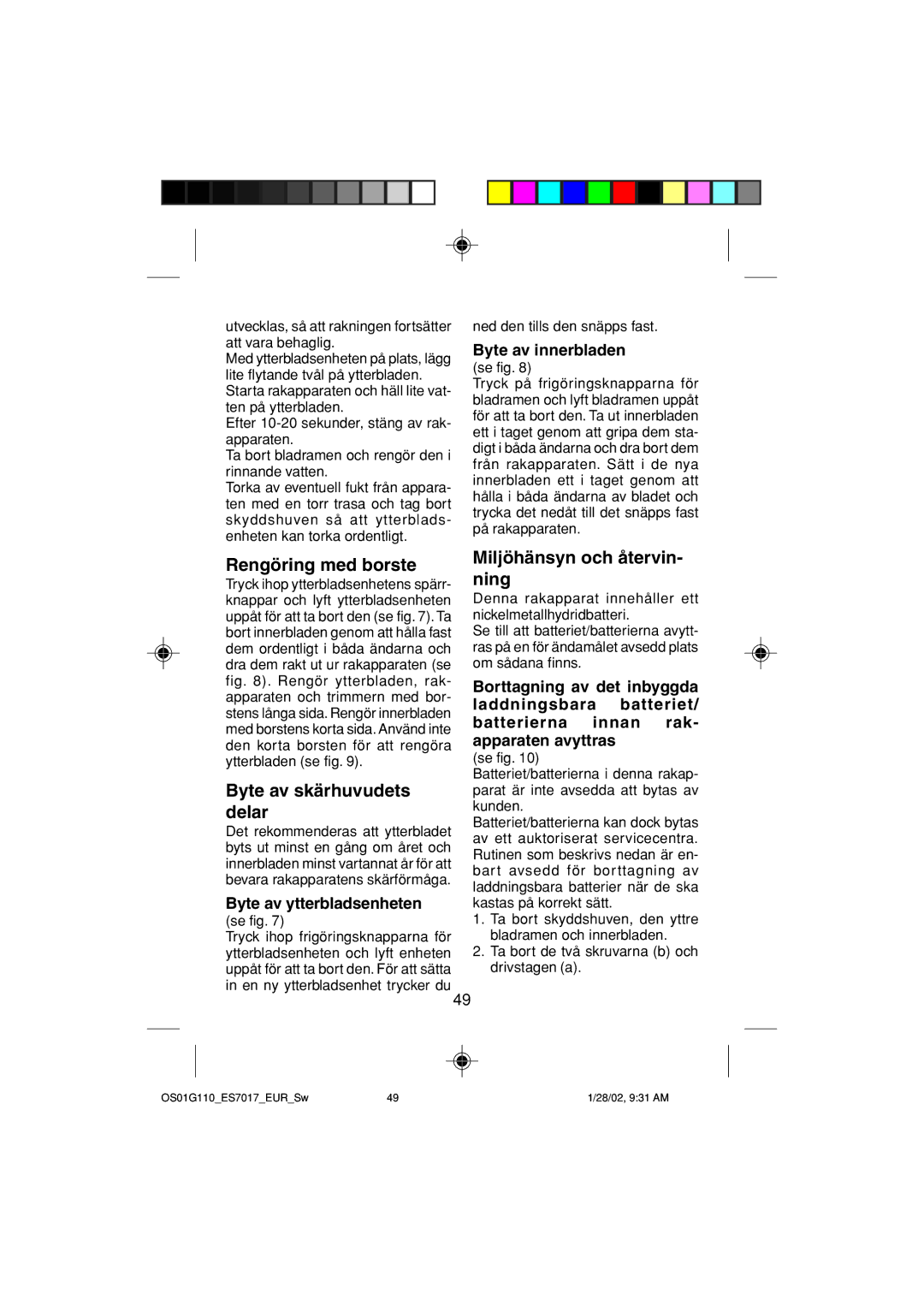 Panasonic ES7017 Rengöring med borste, Byte av skärhuvudets delar, Miljöhänsyn och återvin- ning, Byte av innerbladen 