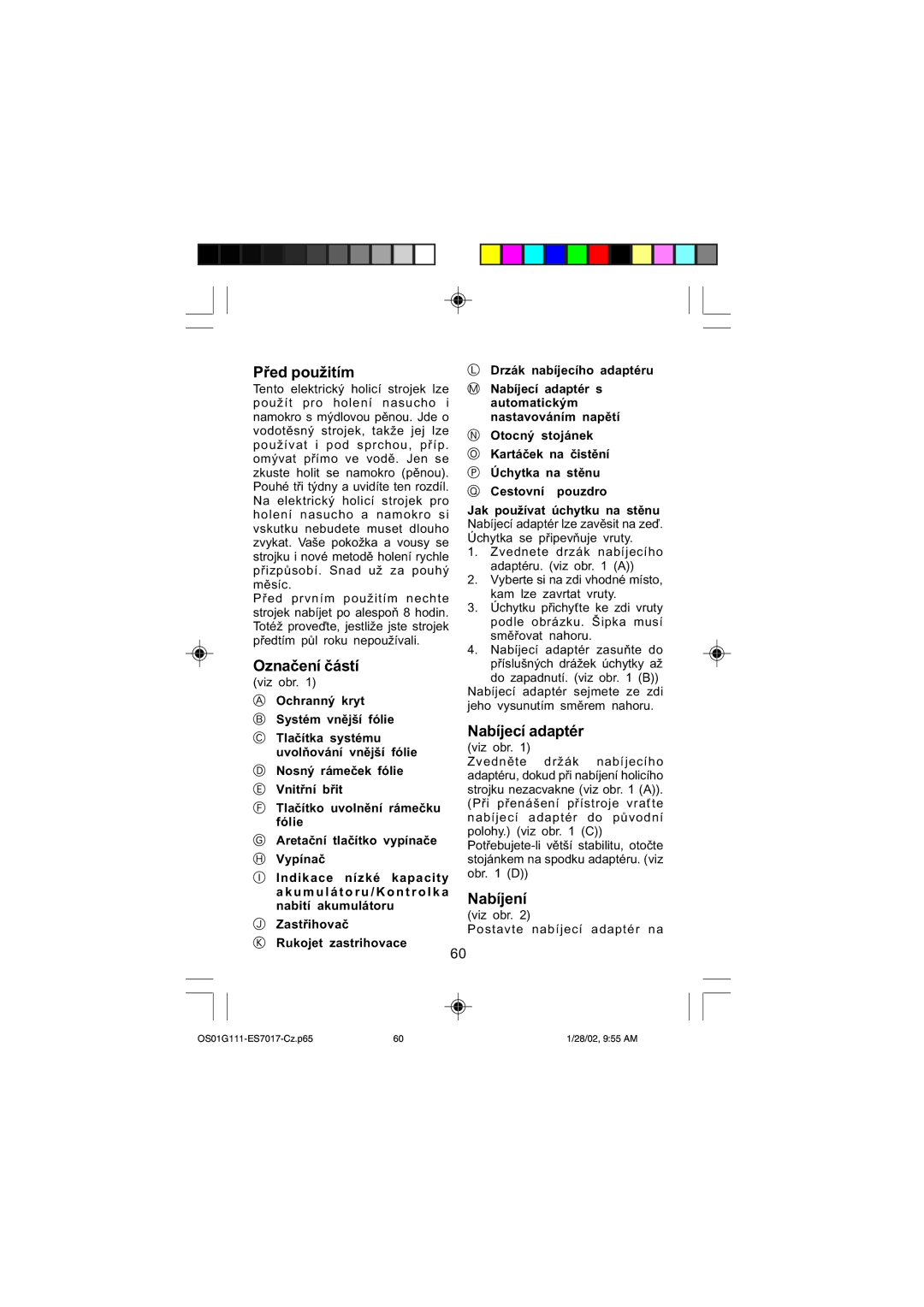 Panasonic ES7017 operating instructions Před použitím, Označení částí, Nabíjecí adaptér viz obr, Nabíjení viz obr 