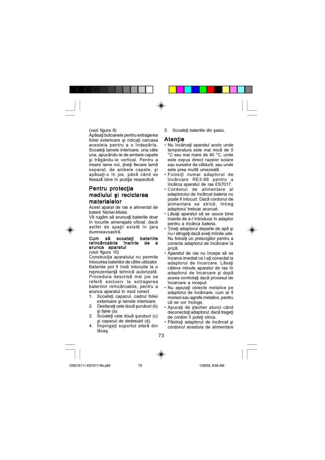 Panasonic ES7017 operating instructions Pentru protec\ia mediului i reciclarea materialelor, Aten\ie 