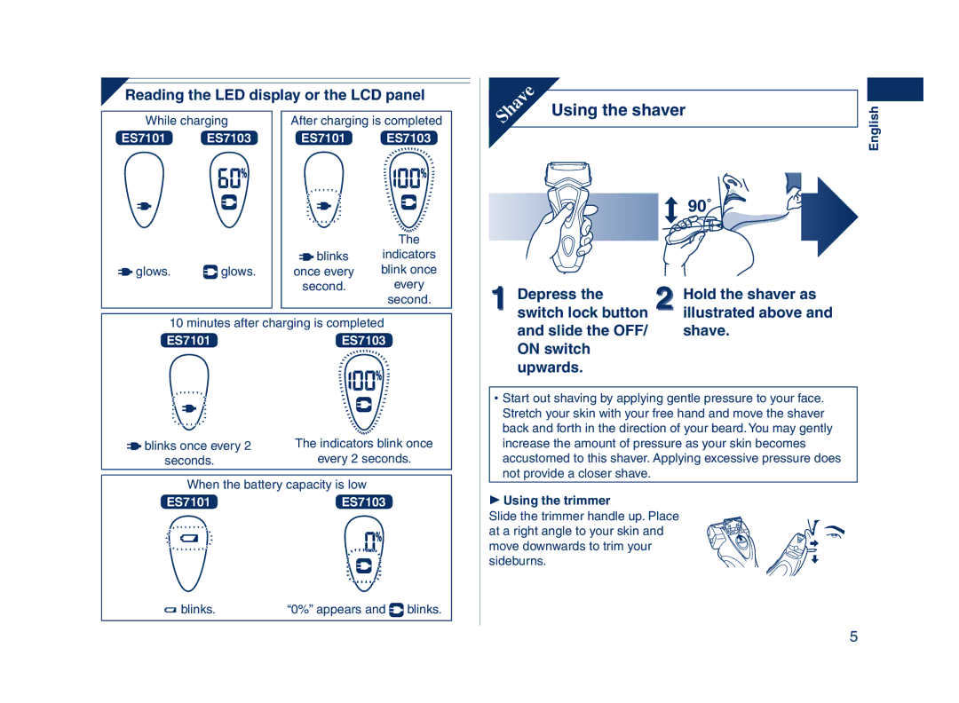 Panasonic ES7101, ES7103 operating instructions Using the shaver 90˚, Reading the LED display or the LCD panel 