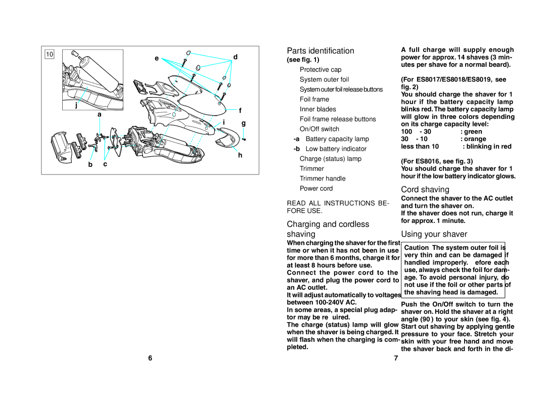 Panasonic ES8016, ES8019, ES8018 Parts identification, Charging and cordless shaving, Cord shaving, Using your shaver 