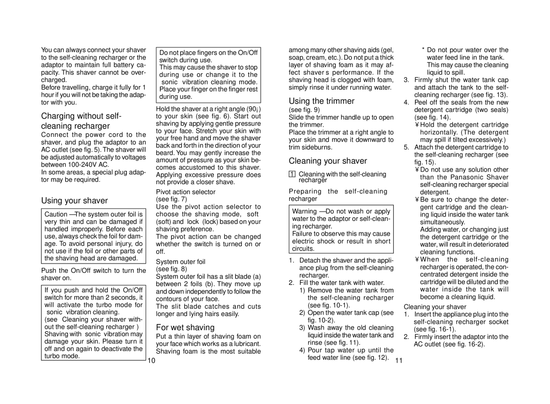 Panasonic ES8078 Charging without self- cleaning recharger, Using your shaver, For wet shaving, Using the trimmer 