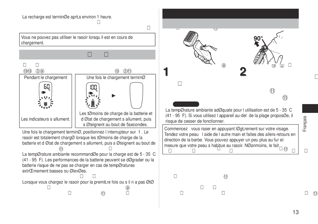 Panasonic ESLV61 operating instructions Lecture de l’afficheur ACL lors du chargement, Tenez le rasoir 