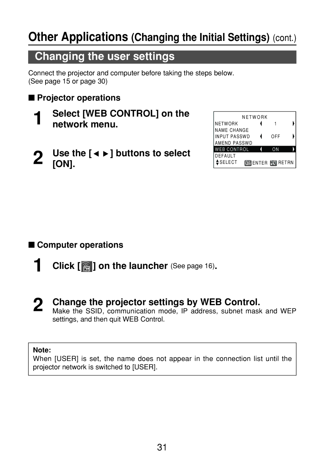 Panasonic N5HBD0000028, ET-CDWL2U, ET-CDWL3U manual Changing the user settings, Change the projector settings by WEB Control 