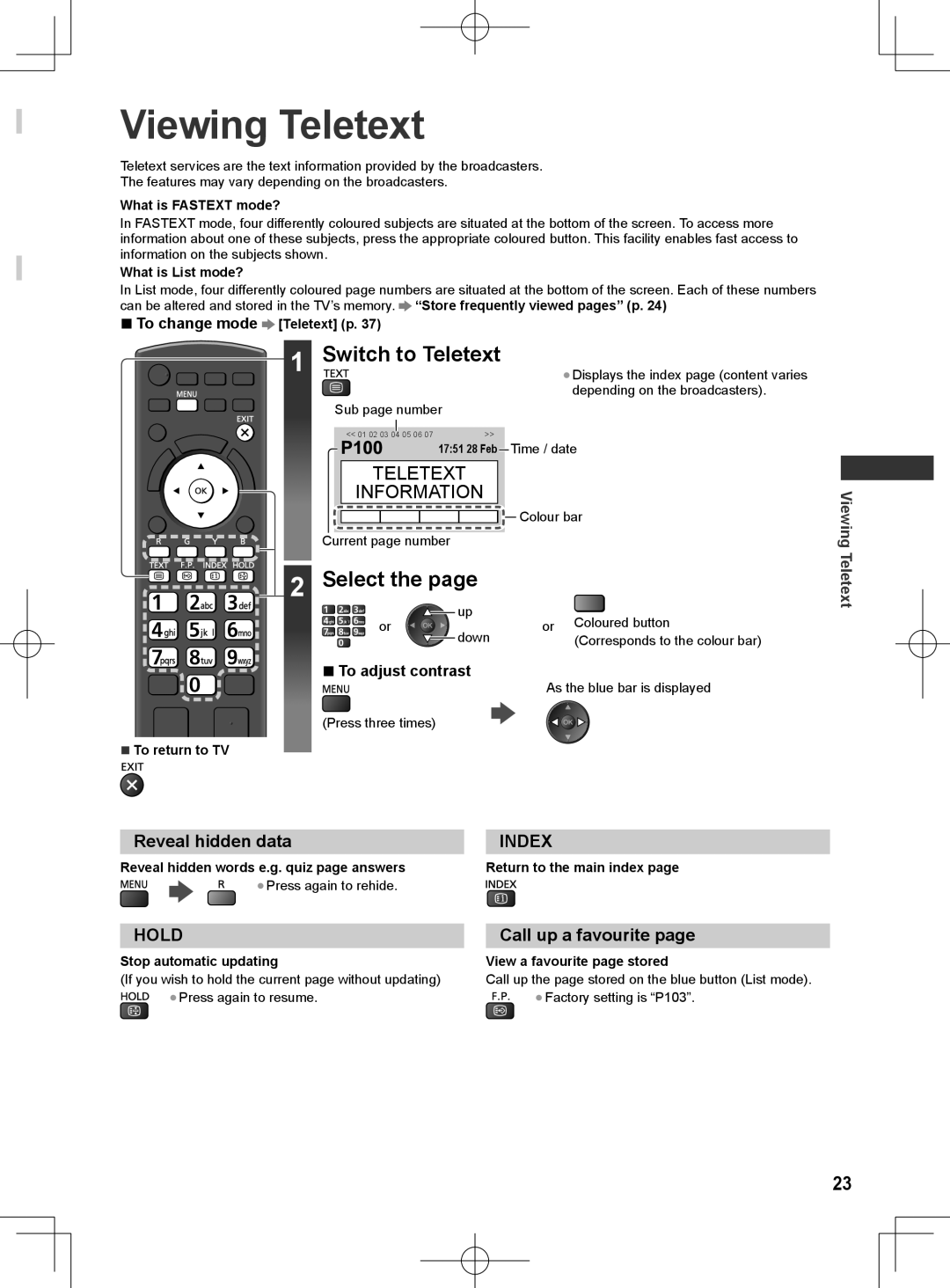 Panasonic ET5K series, ET5M series Viewing Teletext, Switch to Teletext, Select, Reveal hidden data, Call up a favourite 