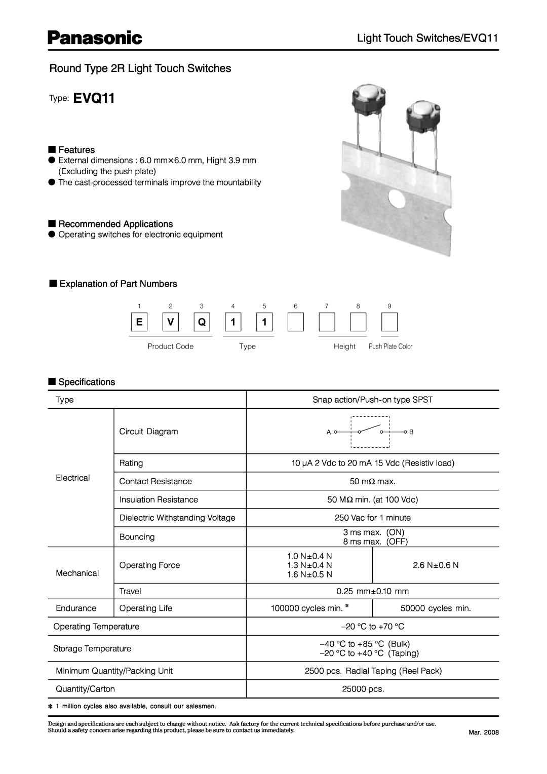 Panasonic specifications Light Touch Switches/EVQ11 Round Type 2R Light Touch Switches, Features, Speciﬁcations 
