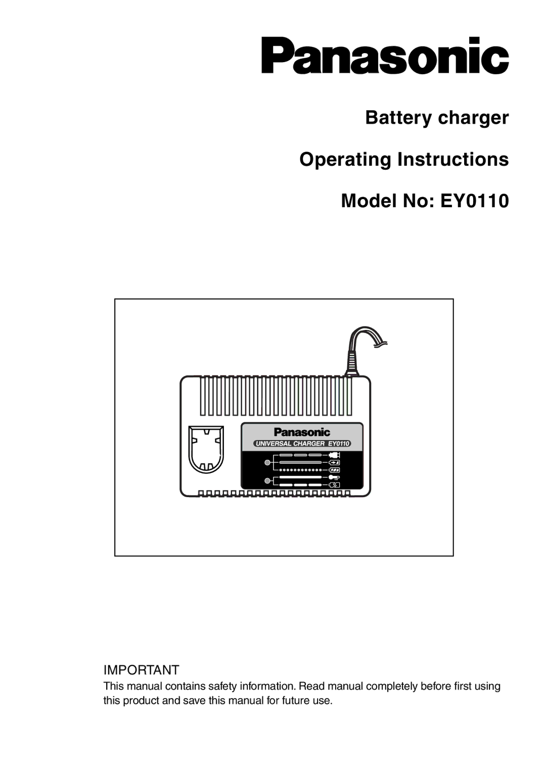 Panasonic operating instructions Battery charger Operating Instructions Model No EY0110 